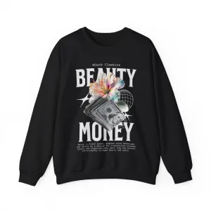 Beauty & Money Crewneck