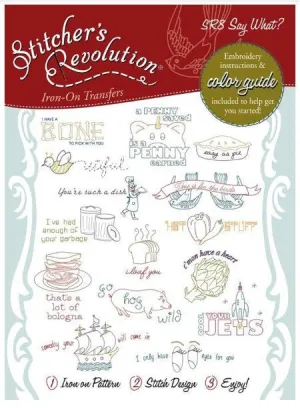 SR8 Stitcher's Revolution, Say What, Hot Iron Transfers, Uncut Transfers