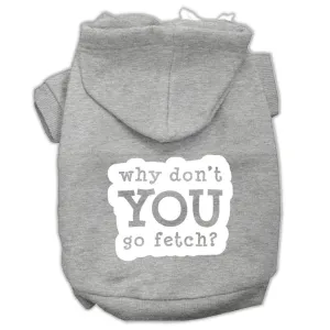 You Go Fetch Screen Print Pet Hoodies Grey Size Med (12)