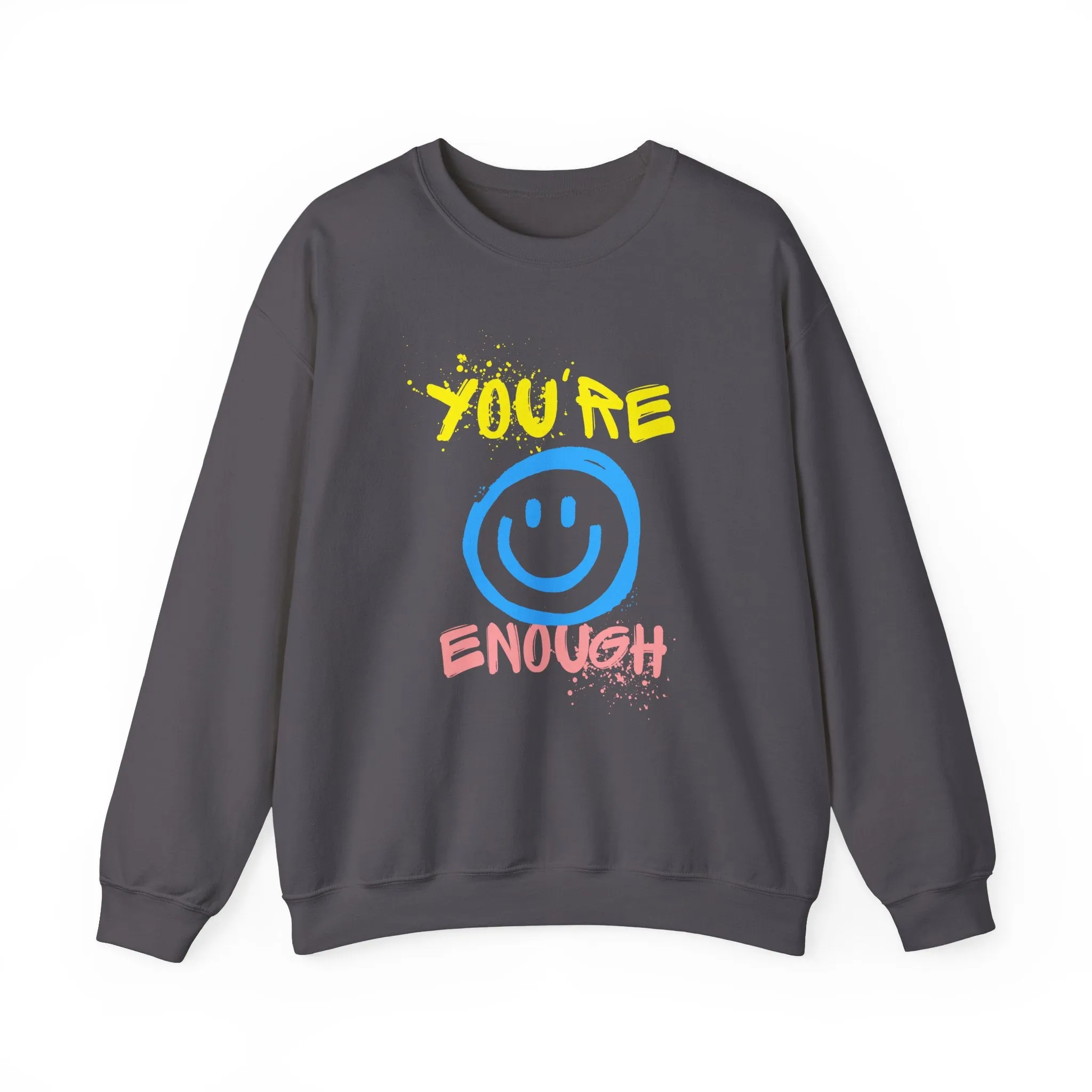 You're Enough Crewneck